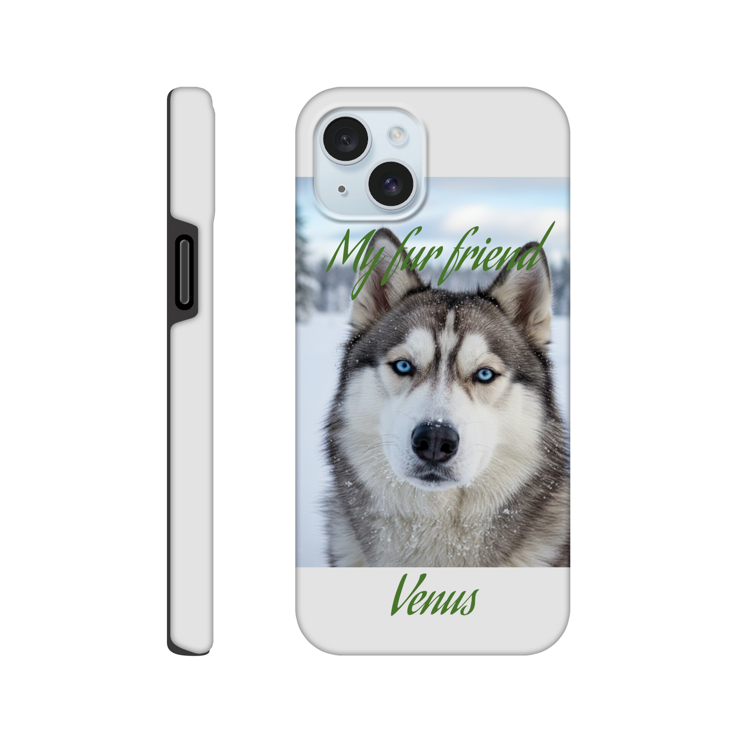 Phone case with a husky dog and text 'My fur friend Venus' on a white background